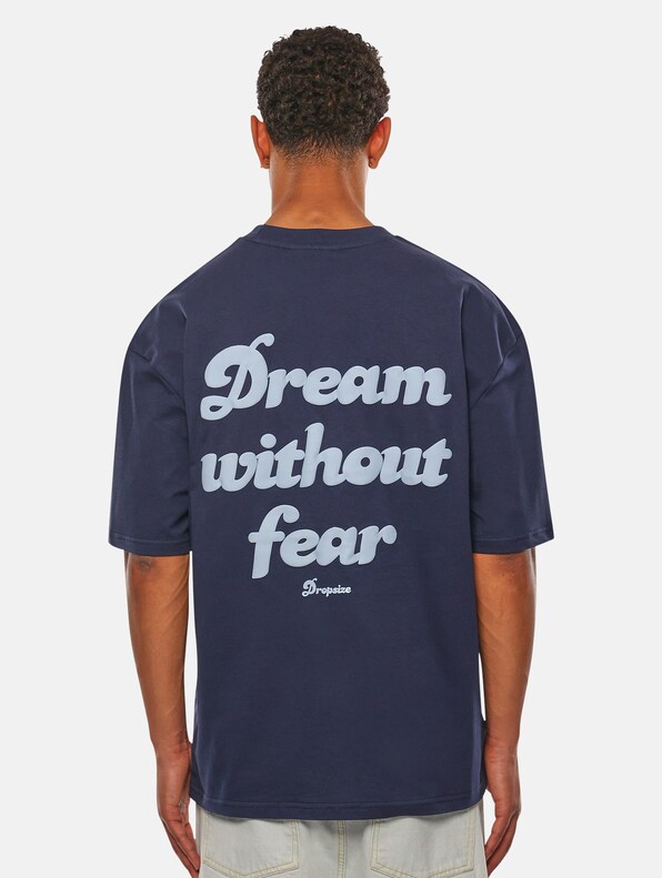 Dropsize Heavy Dream Without Fear T-Shirts-1