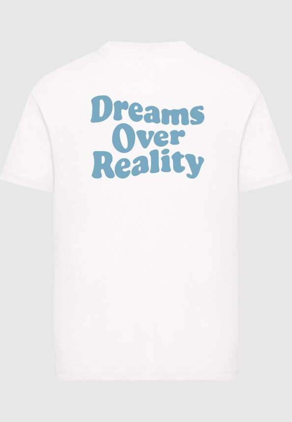 Dreams Over Reality Wording Tee-3