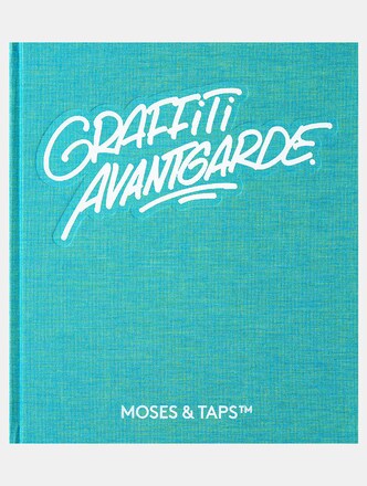 Urban Media Graffiti Avantgarde - Moses & Taps