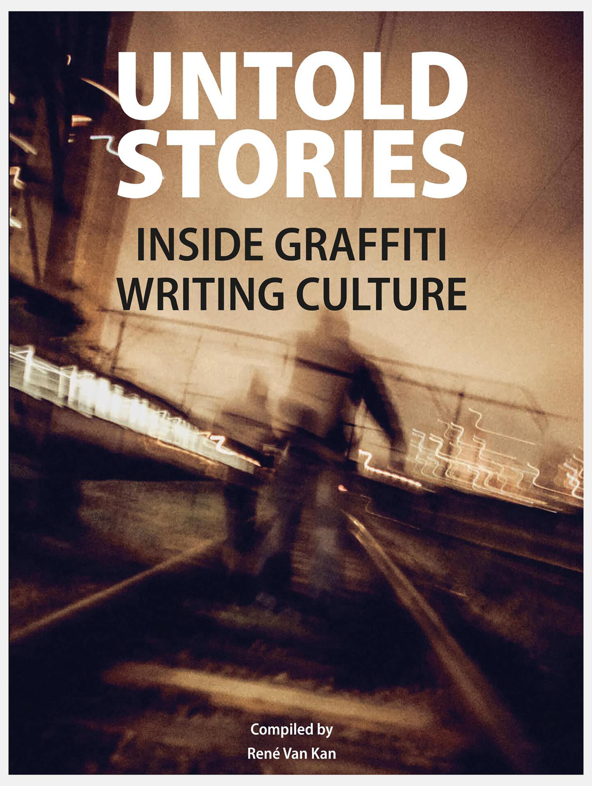 Urban Media UNTOLD STORIES Inside Graffiti Writing Culture Unisex, Maat ONE_SIZE