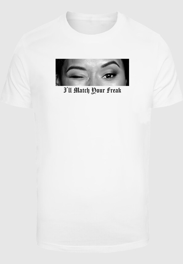 I'll Match Your Freak Tee-2