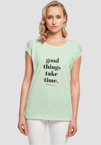 Ladies Good Things Take Time 