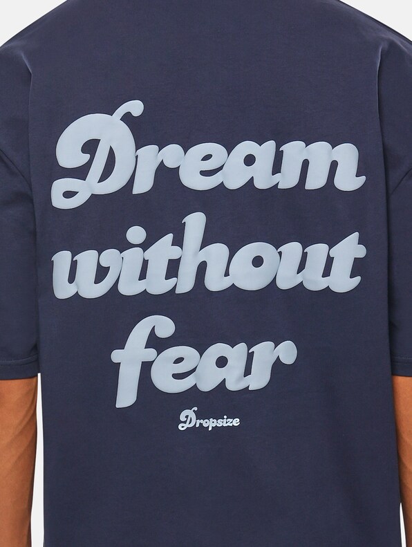 Dropsize Heavy Dream Without Fear T-Shirts-2